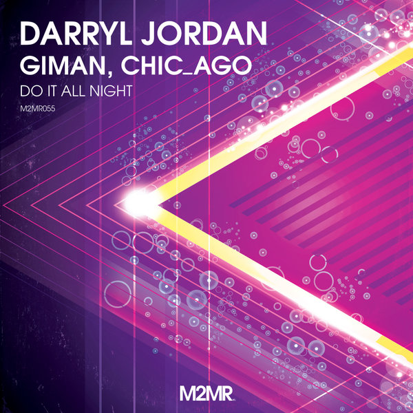 Darryl Jordan, Giman, Chic_Ago - Do It All Night (Extended Vocal Mix) [M2MR055]